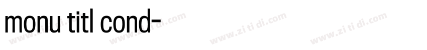 monu titl cond字体转换 monu titl cond字体转换